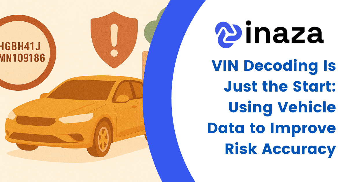 VIN Decoding Is Just the Start: Using Vehicle Data to Improve Risk Accuracy