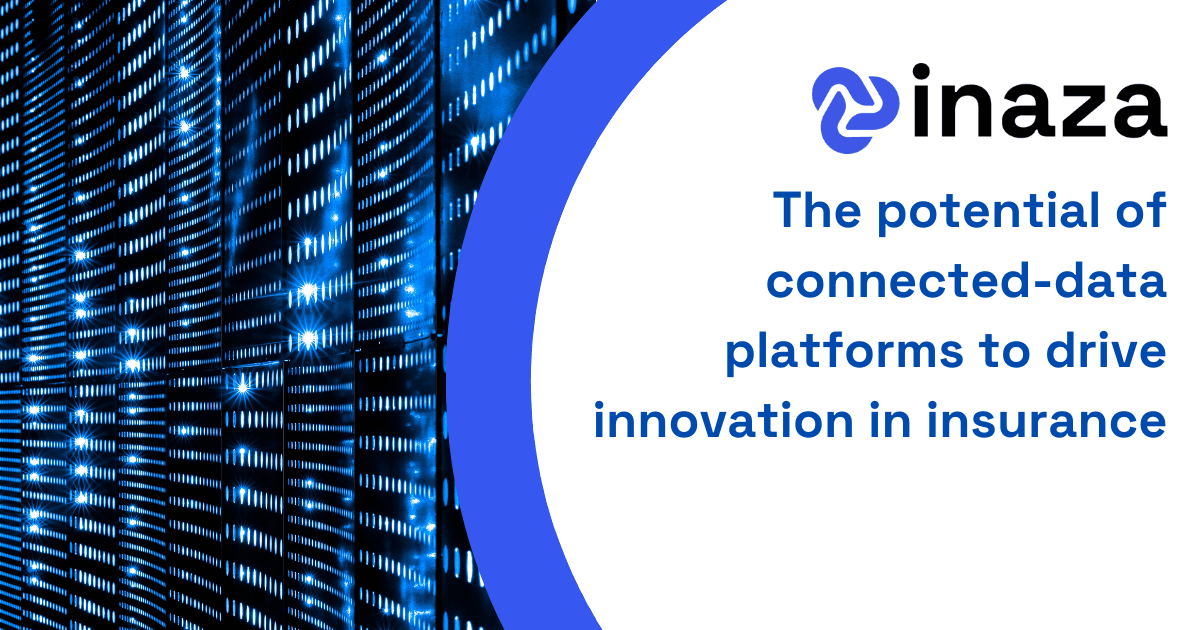 The potential of connected-data platforms to drive innovation in insurance