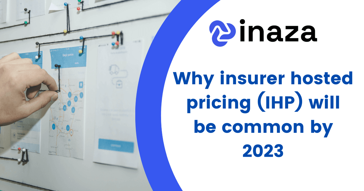 Why insurer hosted pricing (IHP) will be common by 2023