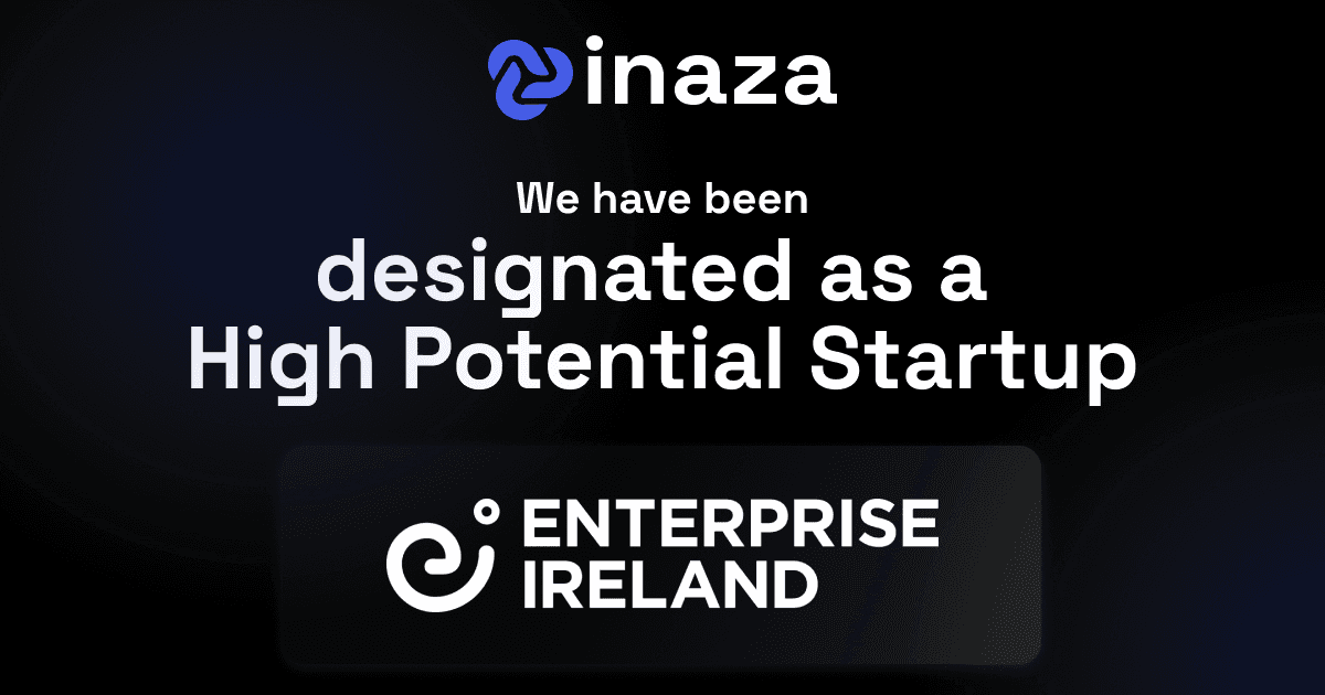 Inaza is recognized as a High Potential Start-Up (HPSU) by Enterprise Ireland
