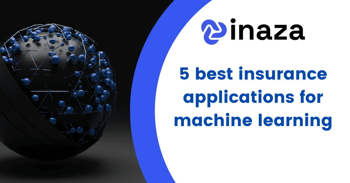 5 best insurance applications for machine learning