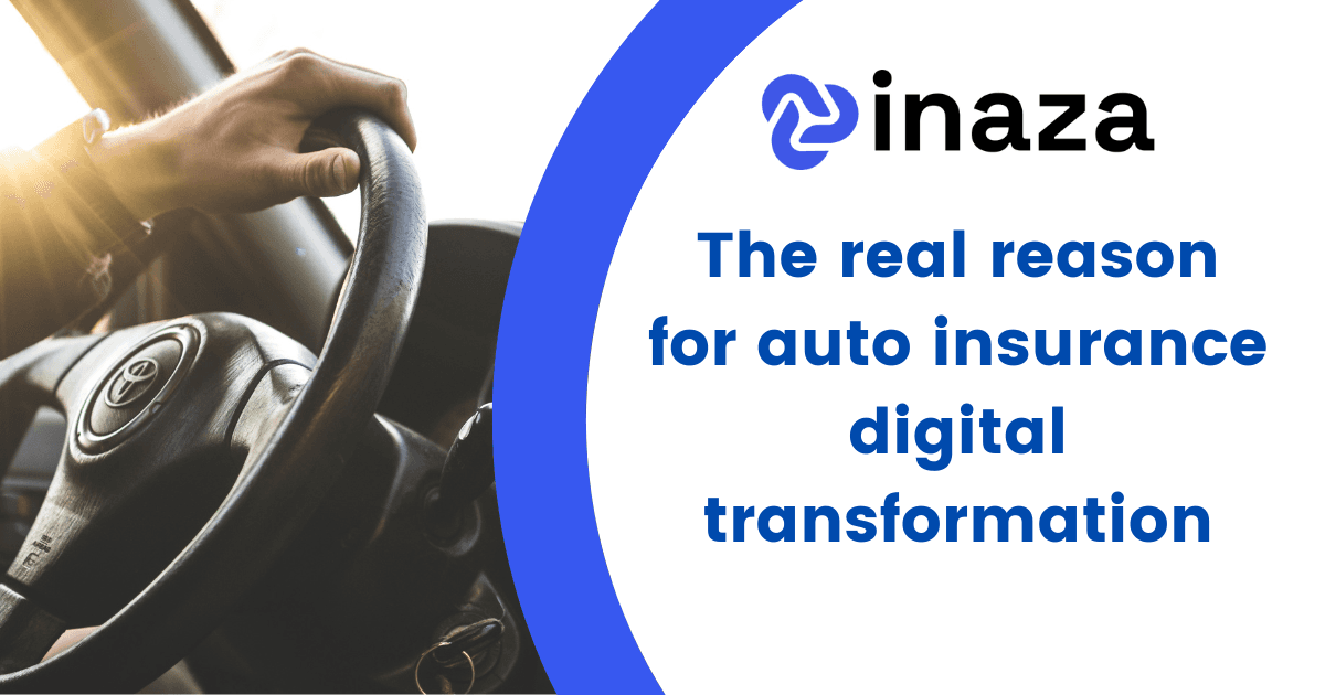 The real reason for auto insurance digital transformation