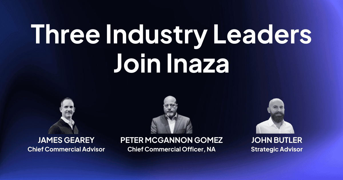 Three Industry Leaders Join Inaza