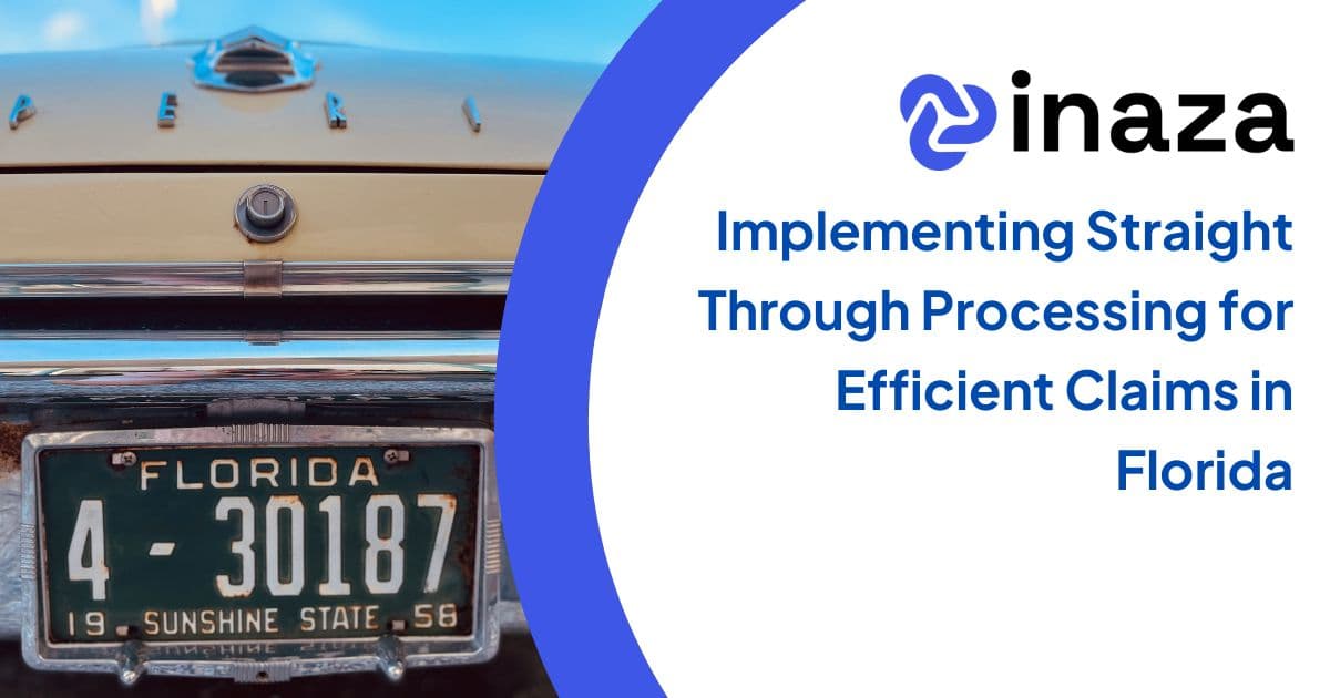 Implementing Straight Through Processing for Efficient Claims in Florida