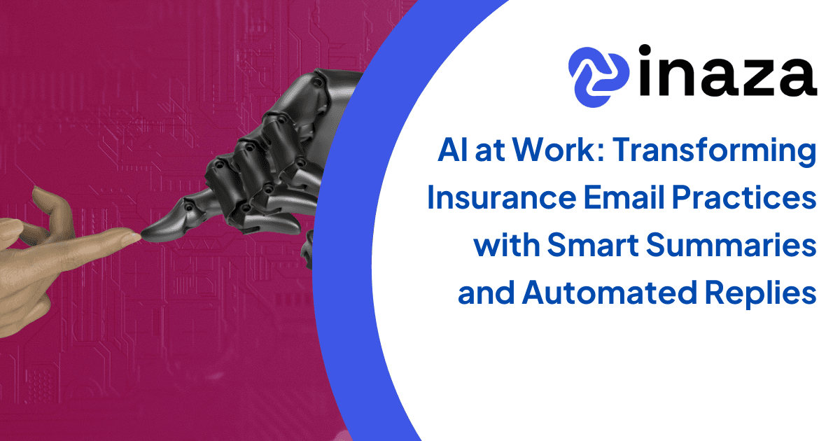 AI at Work: Transforming Insurance Email Practices with Smart Summaries and Automated Replies