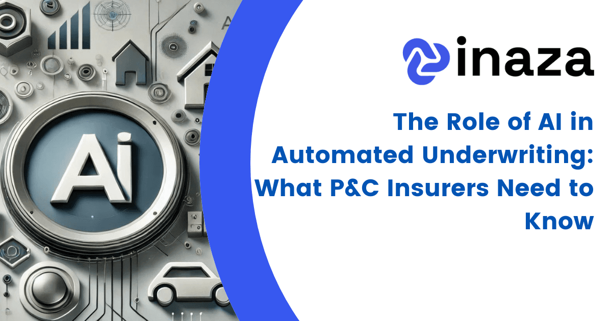 The Role of AI in Automated Underwriting: What P&C Insurers Need to Know