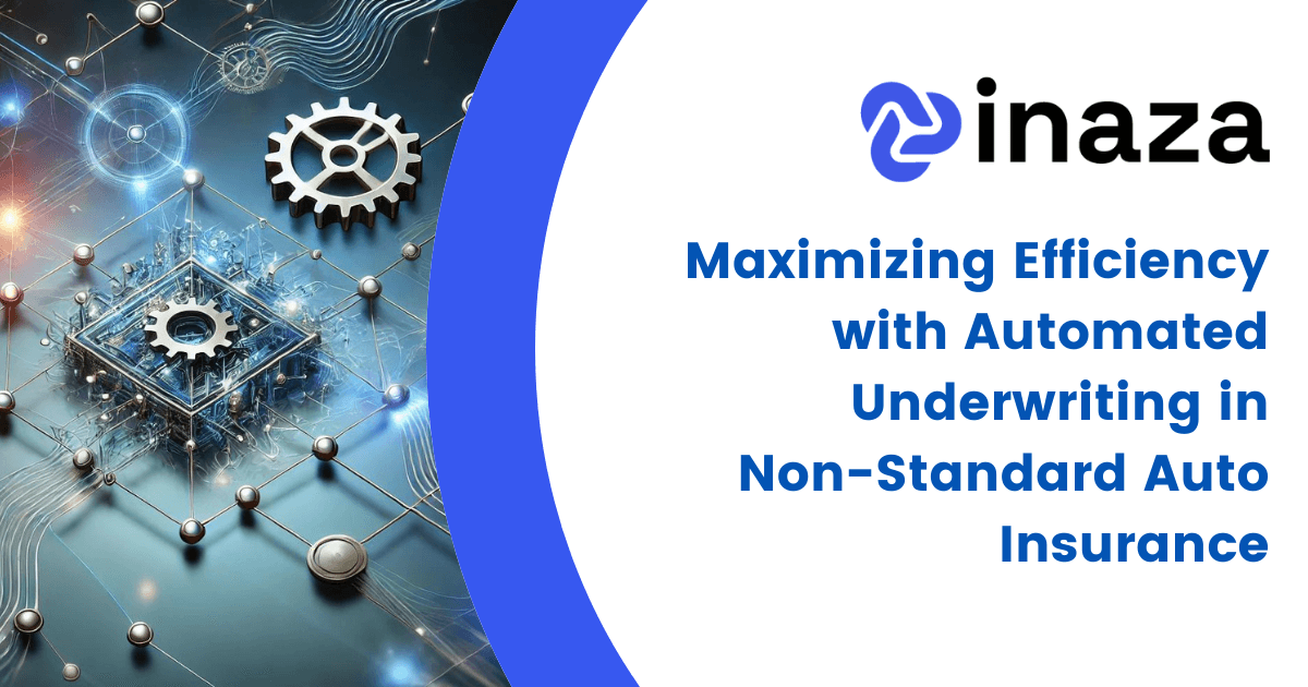Maximizing Efficiency with Automated Underwriting in Non-Standard Auto Insurance