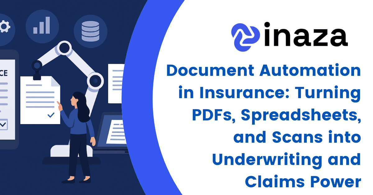 Document Automation in Insurance: Turning PDFs, Spreadsheets, and Scans into Underwriting and Claims Power