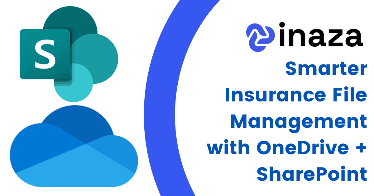 Smarter Insurance File Management with OneDrive + SharePoint
