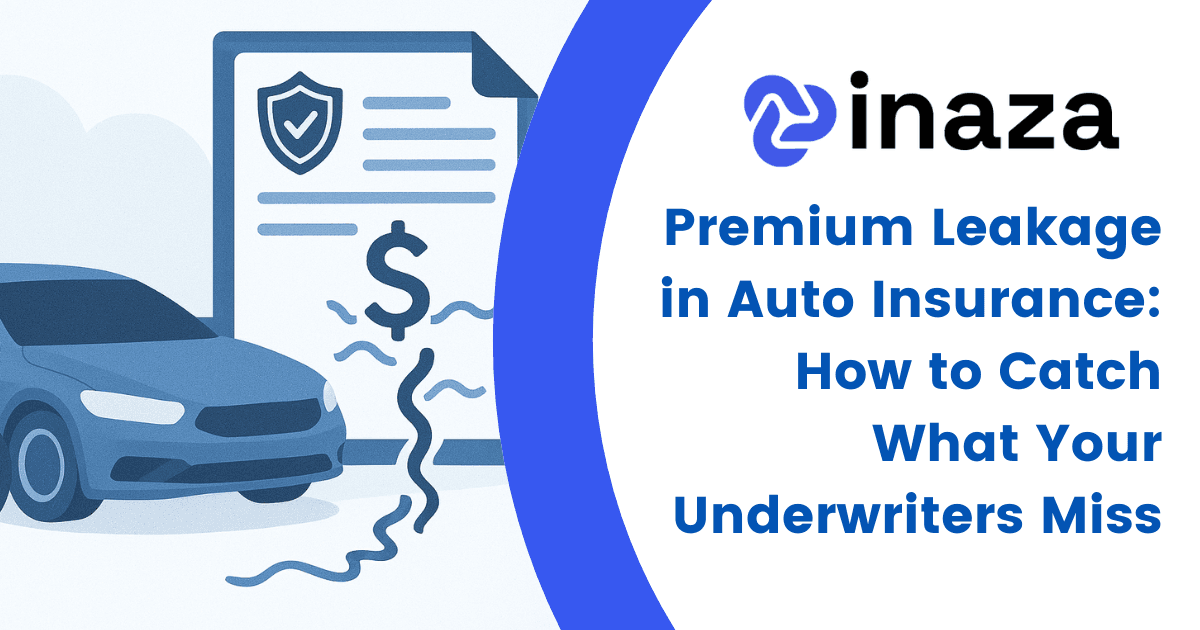 Premium Leakage in Auto Insurance: How to Catch What Your Underwriters Miss